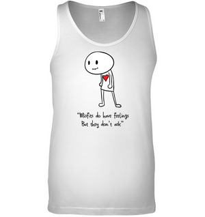 Misfits do have Feelings but they don't ask  - Bella + Canvas Unisex Jersey Tank