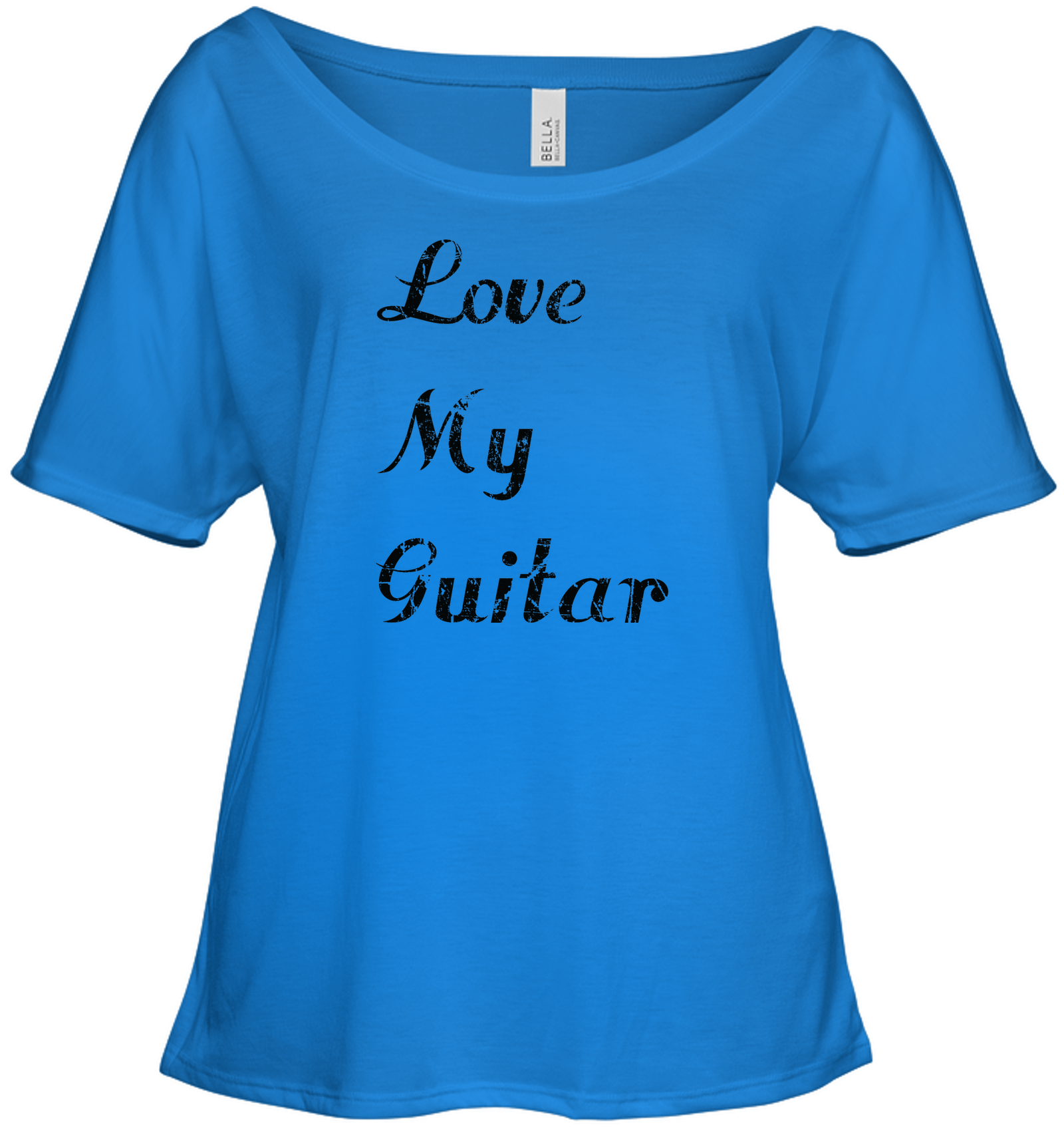 Love My Guitar simple and true - Bella + Canvas Women's Slouchy Tee