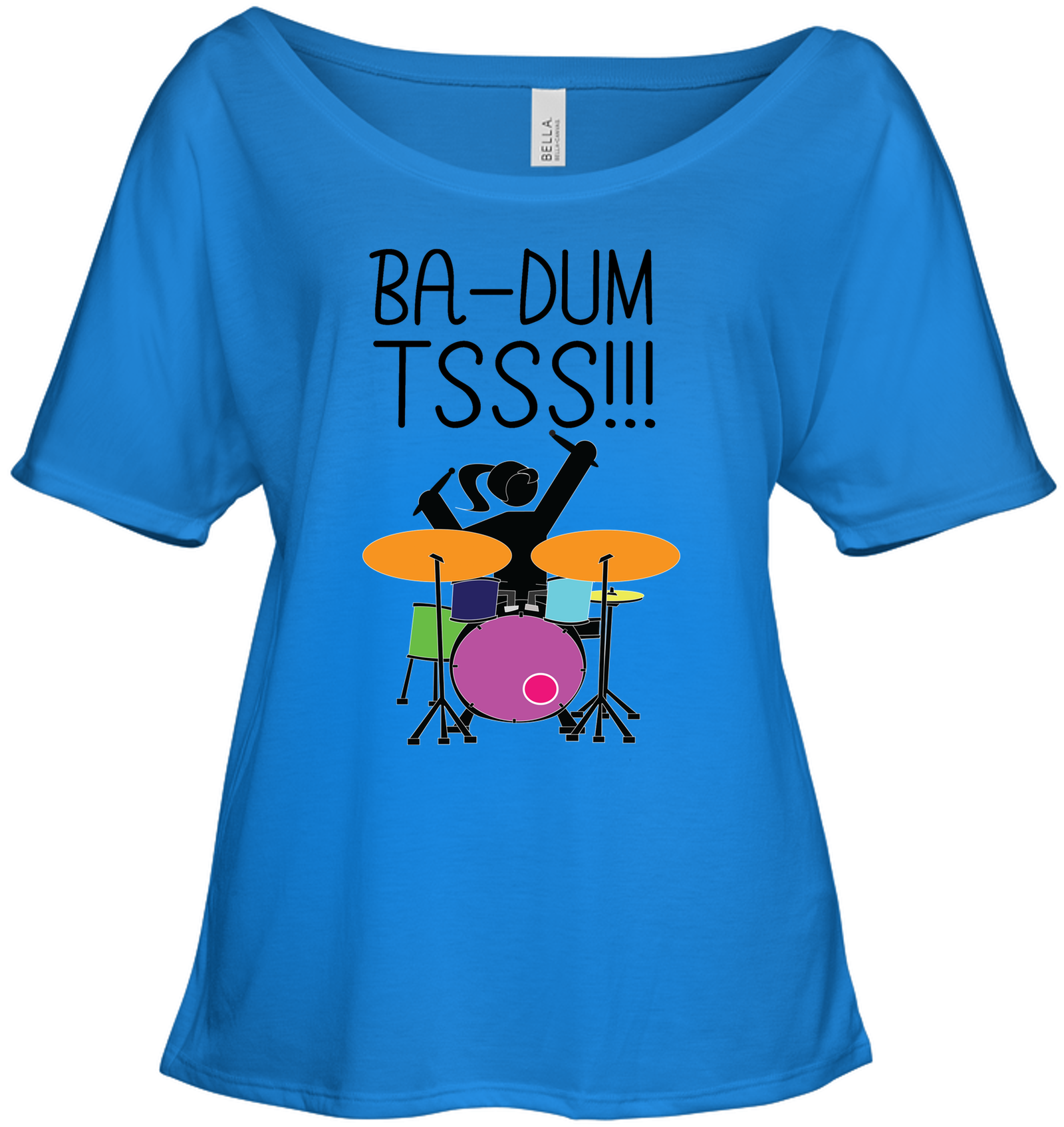Playin Drums - Bella + Canvas Women's Slouchy Tee