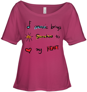 Music brings Sunshine to my Heart - Bella + Canvas Women's Slouchy Tee