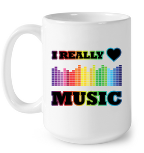 I Really Love Music - Ceramic Mug