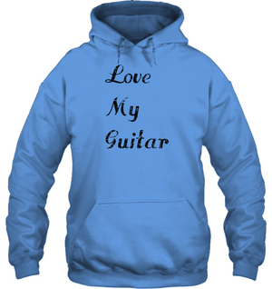 Love My Guitar simple and true - Gildan Adult Heavy Blend™ Hoodie