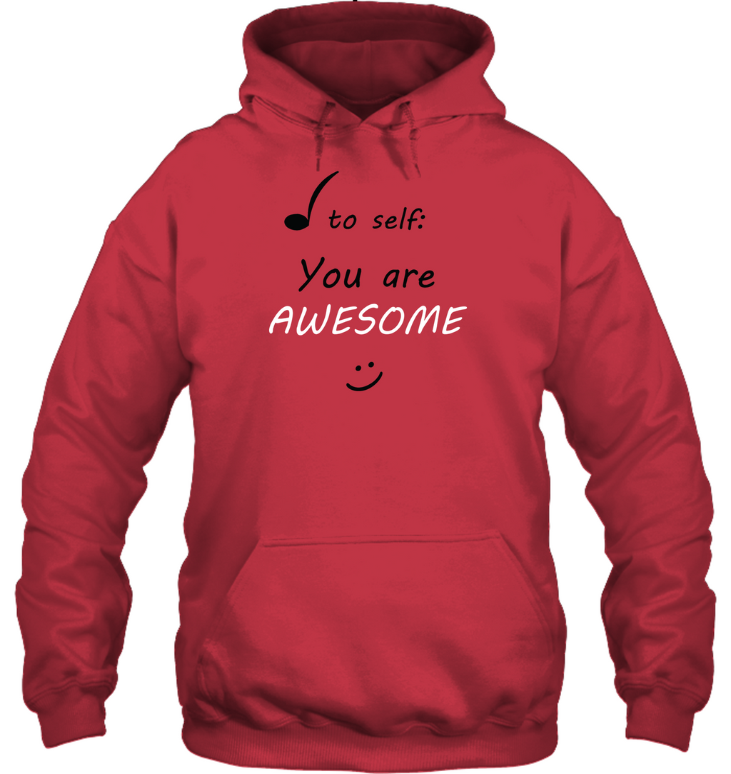 Note to Self, You Are Awesome - Gildan Adult Heavy Blend™ Hoodie