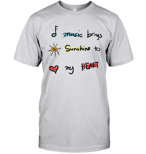 Music brings Sunshine to my Heart - Hanes Adult Tagless® T-Shirt