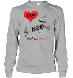 Love and a Little Music is all that we need - Gildan Adult Classic Long Sleeve T-Shirt
