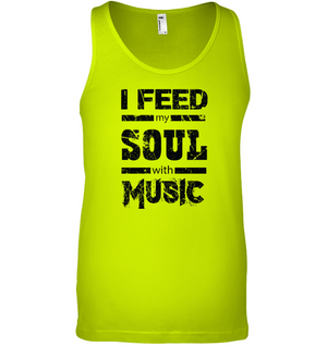 I Feed My Soul With Music - Bella + Canvas Unisex Jersey Tank