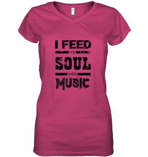 I Feed My Soul With Music - Hanes Women's Nano-T® V-Neck T-Shirt