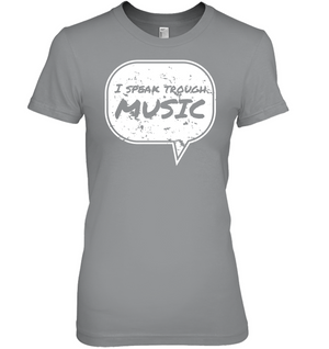 I Speak Through Music - Hanes Women's Nano-T® T-Shirt