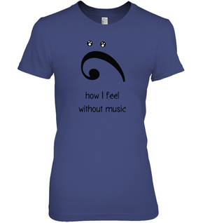 How I Feel Without Music - Hanes Women's Nano-T® T-shirt