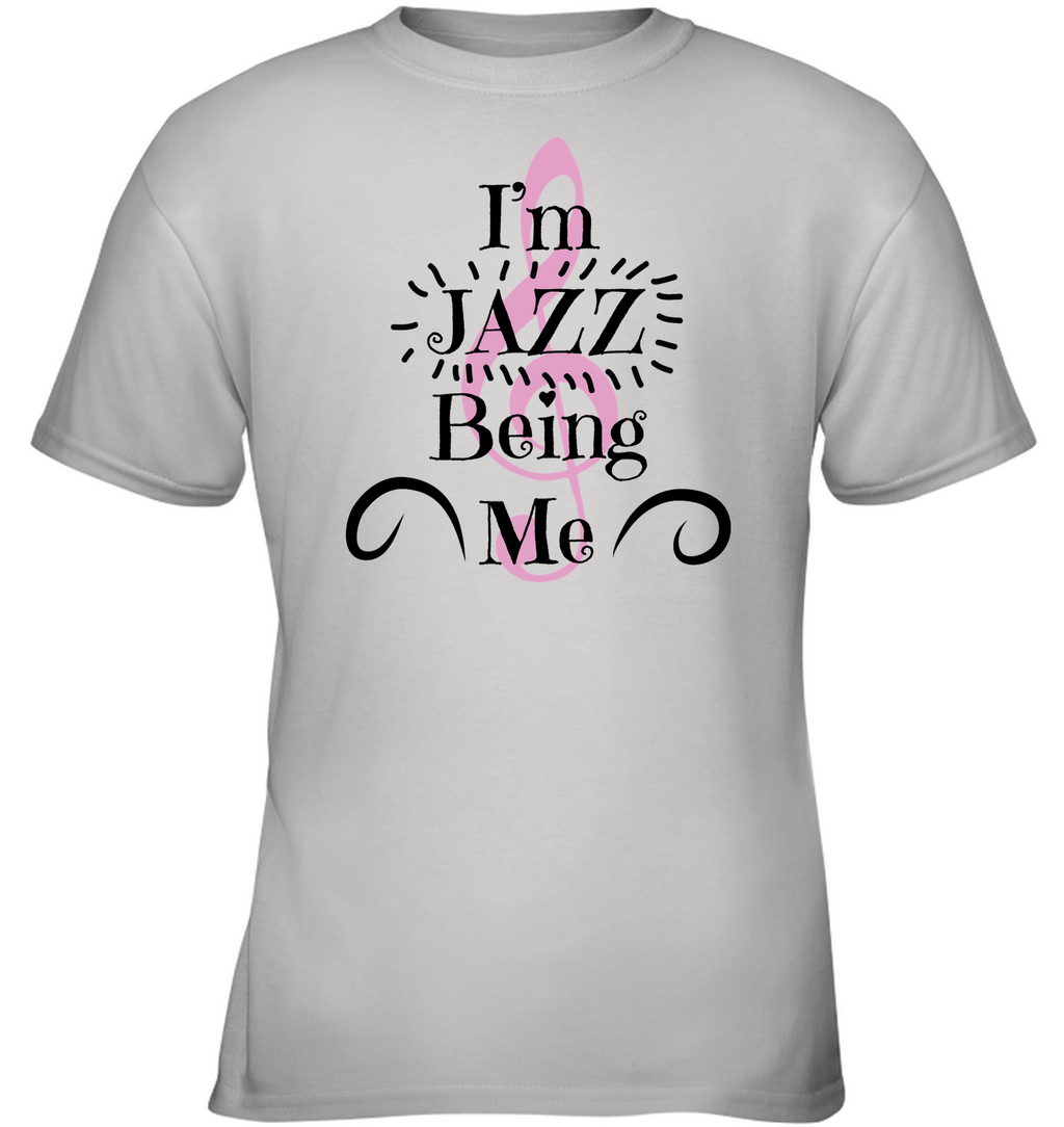 I’m JAZZ Being Me - Gildan Youth Short Sleeve T-Shirt