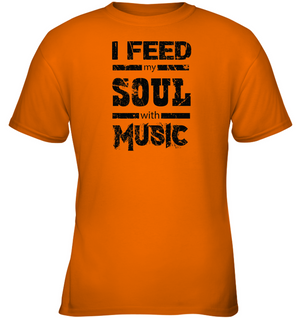 I Feed My Soul With Music - Gildan Youth Short Sleeve T-Shirt