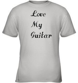 Love My Guitar simple and true - Gildan Youth Short Sleeve T-Shirt