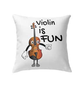 Violin is Fun - Indoor Pillow